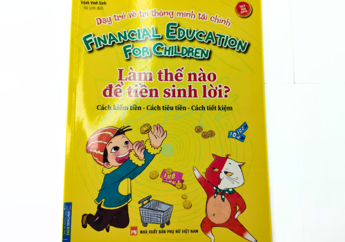 DẠY TRẺ TRÍ THÔNG MINH VỀ TÀI CHÍNH