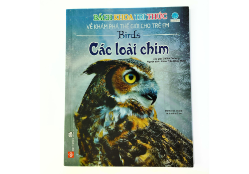 Bách Khoa Tri Thức Về Khám Phá Thế Giới Cho Trẻ Em - Các Loài Chim