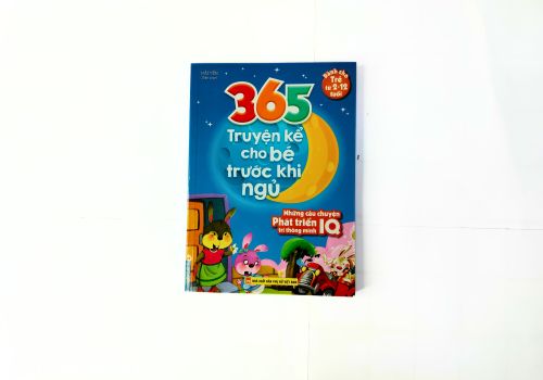 365 Truyện Kể Cho Bé Trước Khi Ngủ  - Những Câu Chuyện Phát Triển IQ Trí Thông Minh