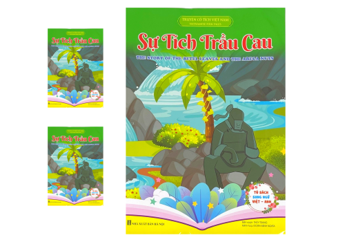 SỰ TÍCH TRẦU CAU - TRUYỆN CỔ TÍCH VIỆT NAM 