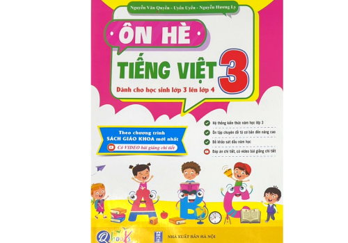 SÁCH ÔN HÈ TIẾNG VIỆT LỚP 3(DÀNH CHO HỌC SINH LỚP 3 LÊN LỚP 4)