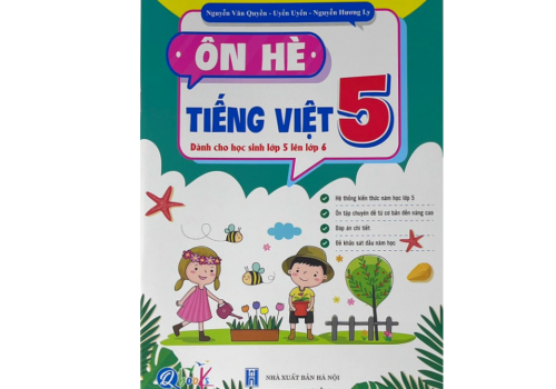 SÁCH ÔN HÈ TIẾNG VIỆT LỚP 5 (DÀNH CHO HỌC SINH LỚP 5 LÊN LỚP 6)