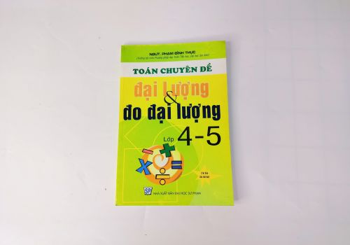 Toán Chuyên Đề Đại Lượng Và Đo Đại Lượng Lớp 4-5