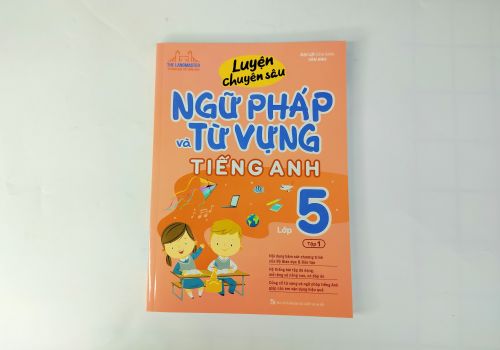 Luyện Chuyên Sâu Ngữ Pháp Và Từ Vựng Tiếng Anh Lớp 5/1