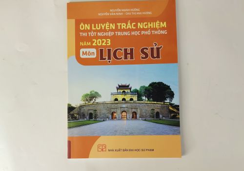 Ôn Luyện Trắc Nghiệm Thi Tốt Nghiệp Trung Học Phổ Thông Năm 2023 Môn Lịch Sử