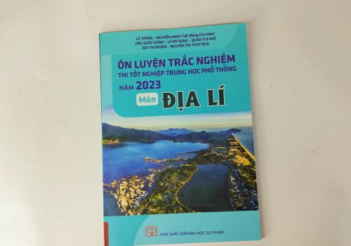 Ôn Luyện Trắc Nghiệm Thi Tốt Nghiệp Trung Học Phổ Thông Năm 2023 Môn Địa Lý