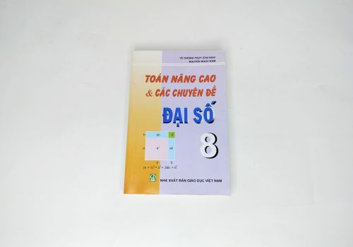 Toán Nâng Cao Và Các Chuyên Đề Đại Số Lớp 8